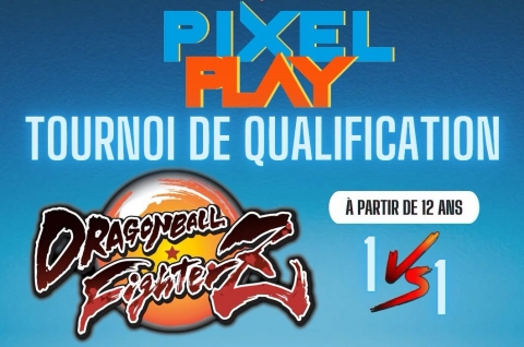 Tournoi de qualification Pixel Play'