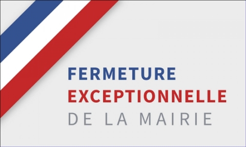 Fermeture exceptionnelle de la mairie et du centre culturel Le Volume